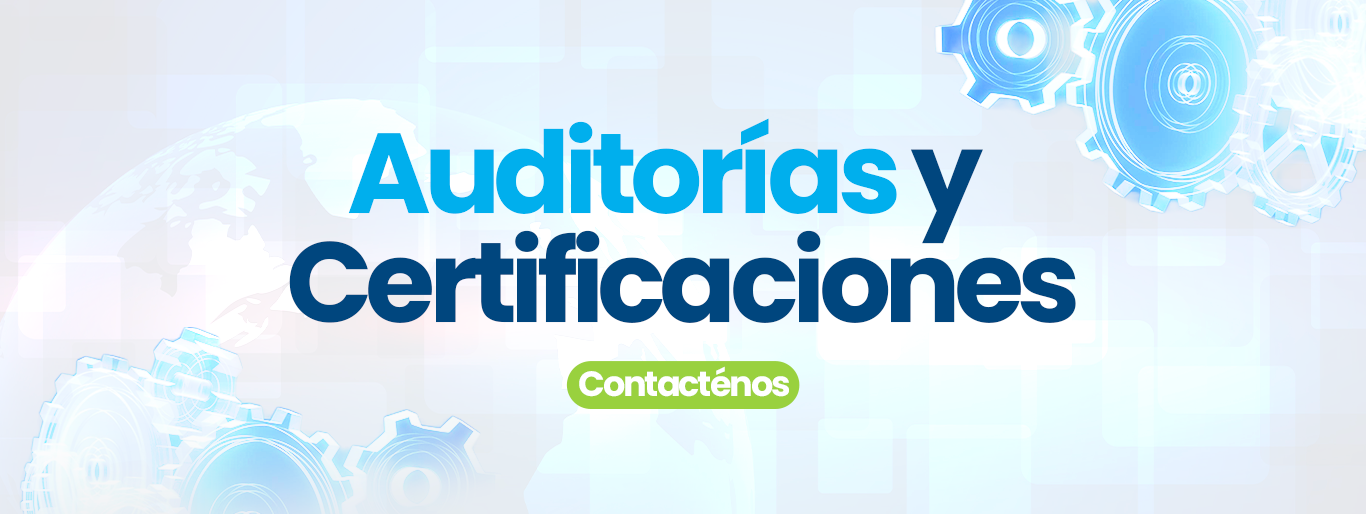 Auditorías y Certificaciones Auditorías y Certificaciones